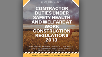 Contractor Duties Under Safety Health and Welfare at Work Construction Regulations 2013